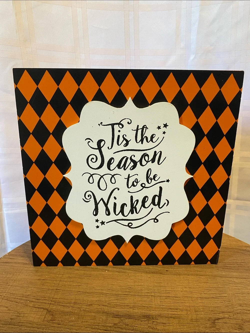 Tis The Season to be Wicked Orange and Black Diamond Halloween Sign Decor Pier 1